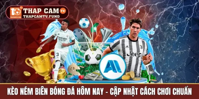 Kèo ném biên bóng đá hôm nay